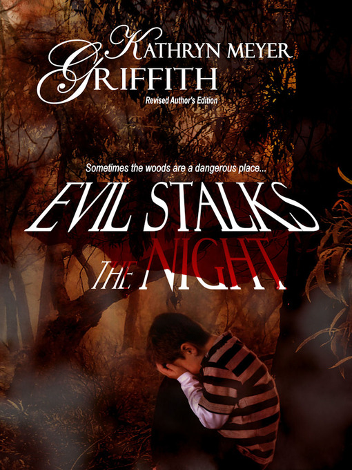 Title details for Evil Stalks the Night by Kathryn Meyer Griffith - Available